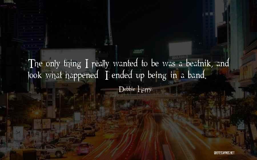 Didymus Thomas Quotes By Debbie Harry Didymus Thomas Quotes By Debbie Harry