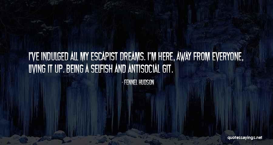 Didziausias Europos Quotes By Fennel Hudson Didziausias Europos Quotes By Fennel Hudson
