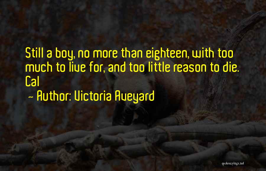 Die And Live Quotes By Victoria Aveyard