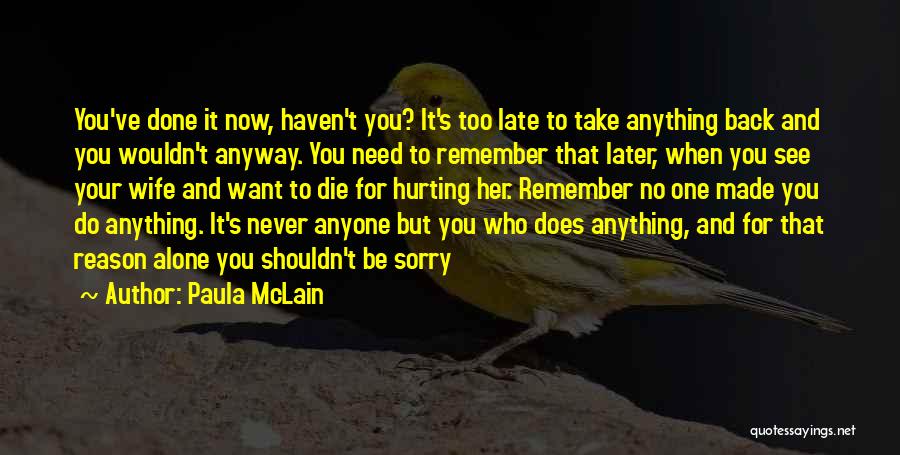 Die Anyway Quotes By Paula McLain