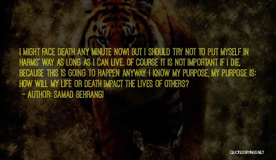 Die Anyway Quotes By Samad Behrangi