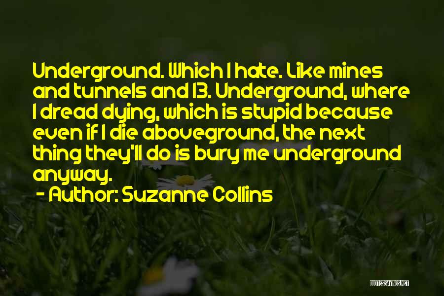 Die Anyway Quotes By Suzanne Collins