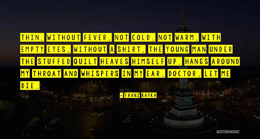 Die Empty Quotes By Franz Kafka Die Empty Quotes By Franz Kafka
