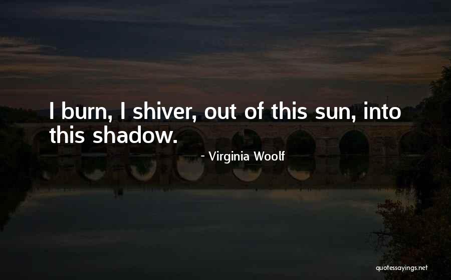 Die Existence Quotes By Virginia Woolf
