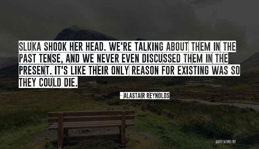 Die For Her Quotes By Alastair Reynolds Die For Her Quotes By Alastair Reynolds