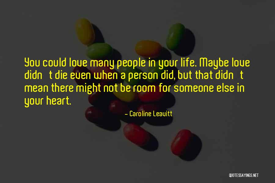 Die For You Love Quotes By Caroline Leavitt Die For You Love Quotes By Caroline Leavitt