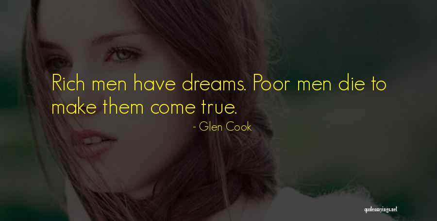 Die For Your Dreams Quotes By Glen Cook Die For Your Dreams Quotes By Glen Cook