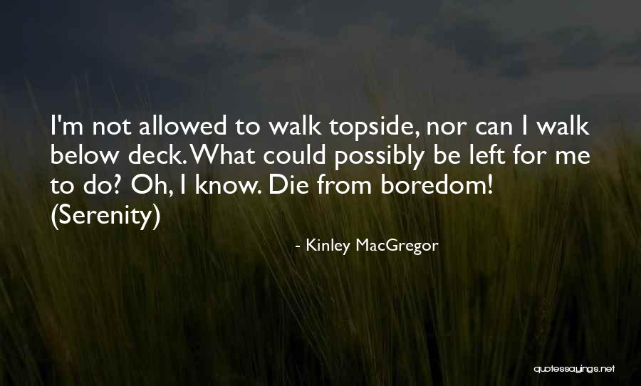 Die From Quotes By Kinley MacGregor Die From Quotes By Kinley MacGregor