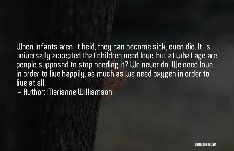Die Happily Quotes By Marianne Williamson