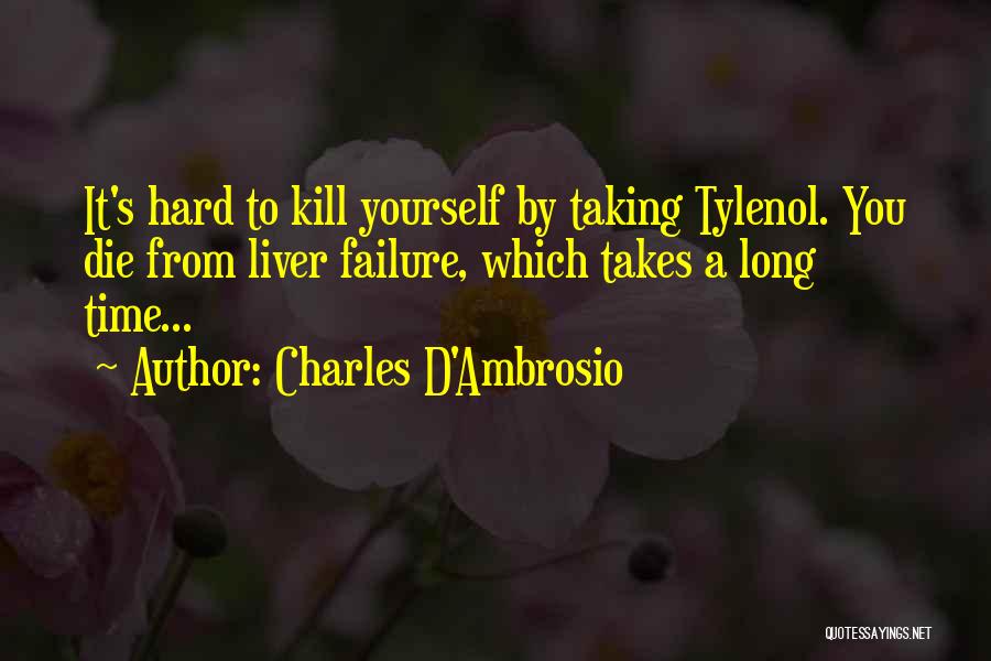 Die Hard Quotes By Charles D'Ambrosio