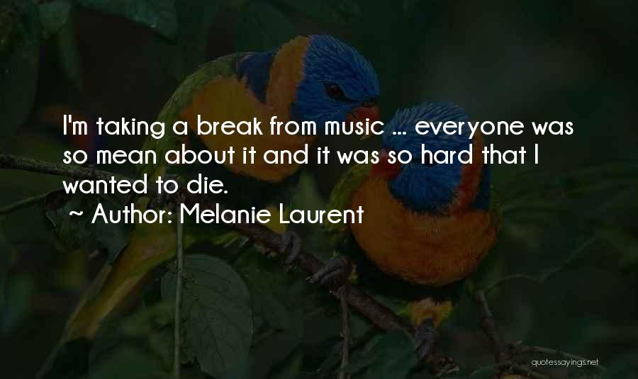 Die Hard Quotes By Melanie Laurent