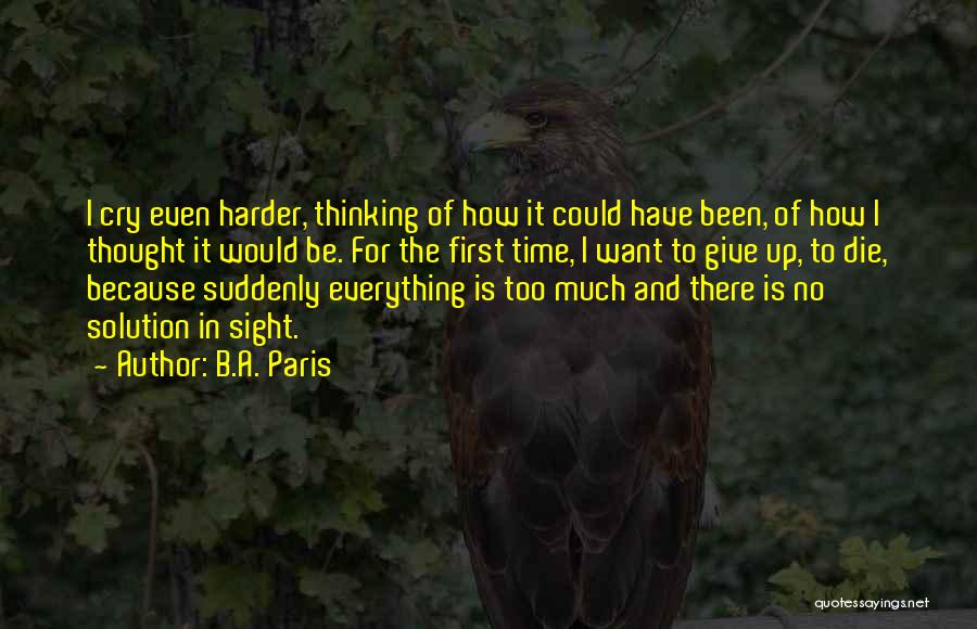 Die Harder Quotes By B.A. Paris