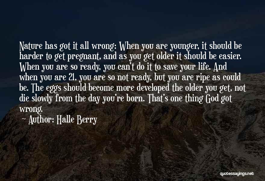 Die Harder Quotes By Halle Berry