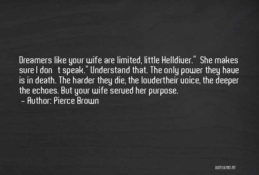 Die Harder Quotes By Pierce Brown