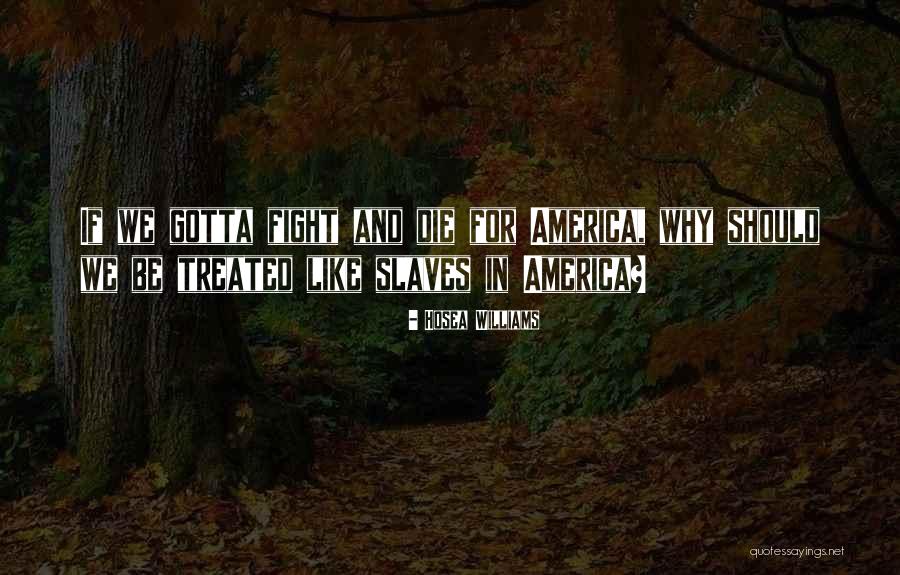 Die If Quotes By Hosea Williams Die If Quotes By Hosea Williams
