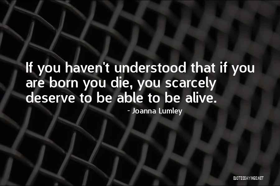 Die If Quotes By Joanna Lumley Die If Quotes By Joanna Lumley