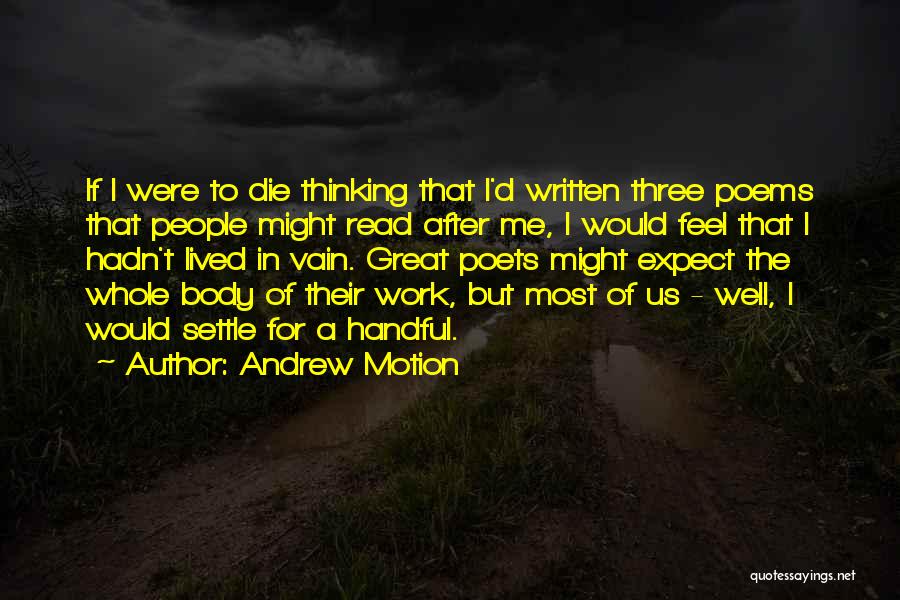 Die In Vain Quotes By Andrew Motion