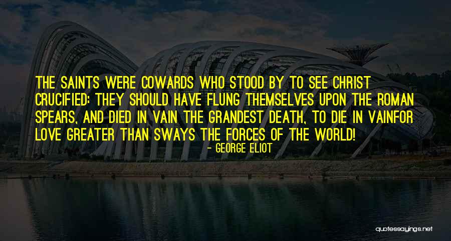 Die In Vain Quotes By George Eliot