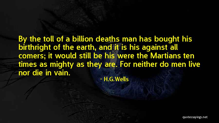 Die In Vain Quotes By H.G.Wells