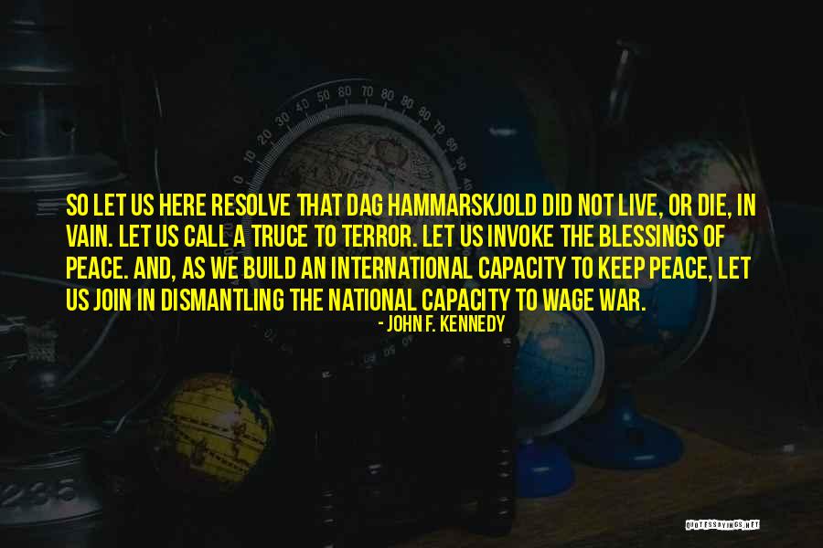 Die In Vain Quotes By John F. Kennedy