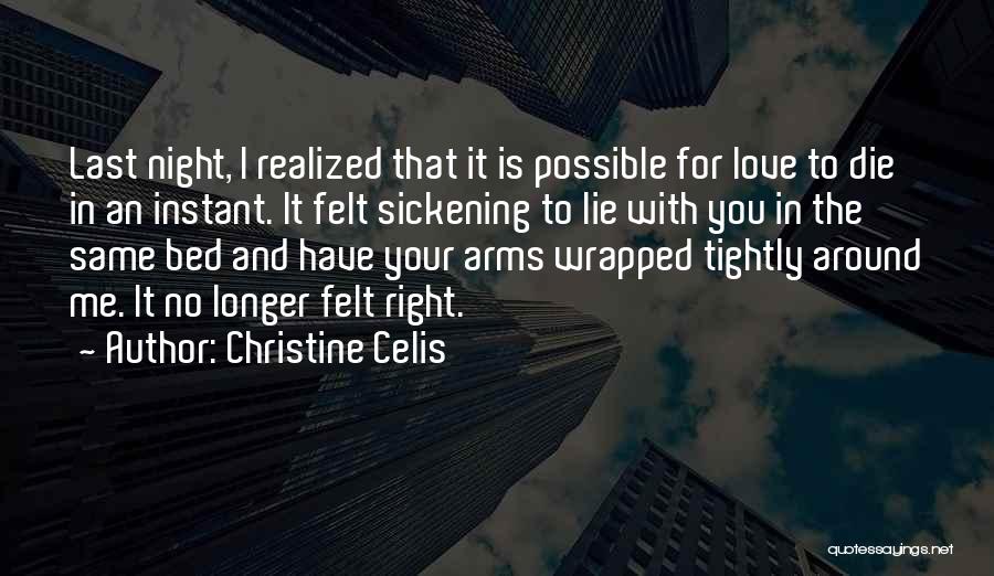 Die In Your Arms Quotes By Christine Celis