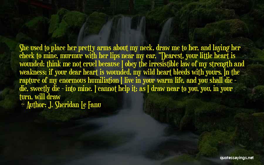 Die In Your Arms Quotes By J. Sheridan Le Fanu