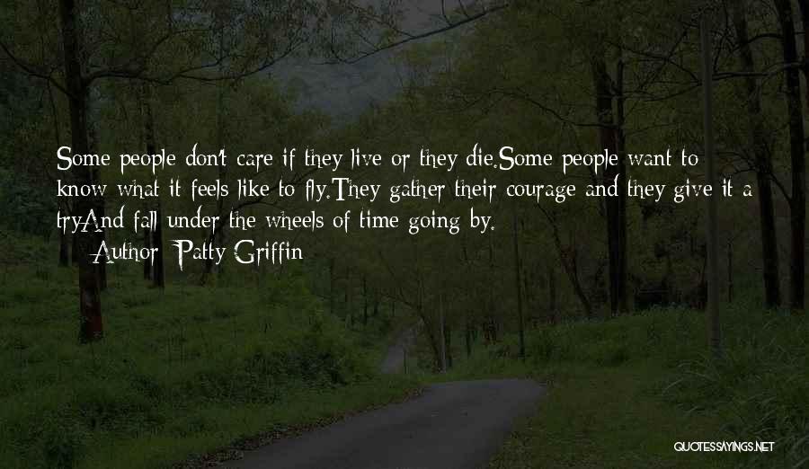 Die Or Live Quotes By Patty Griffin