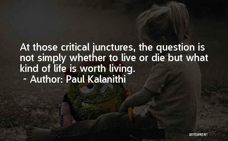 Die Or Live Quotes By Paul Kalanithi