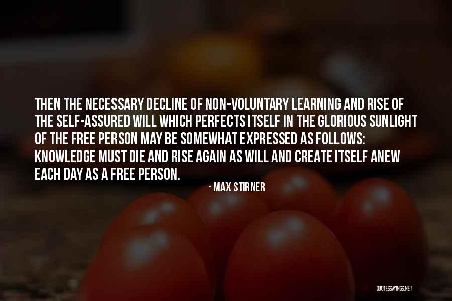 Die Rise Quotes By Max Stirner Die Rise Quotes By Max Stirner