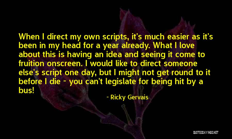 Die This Day Quotes By Ricky Gervais Die This Day Quotes By Ricky Gervais