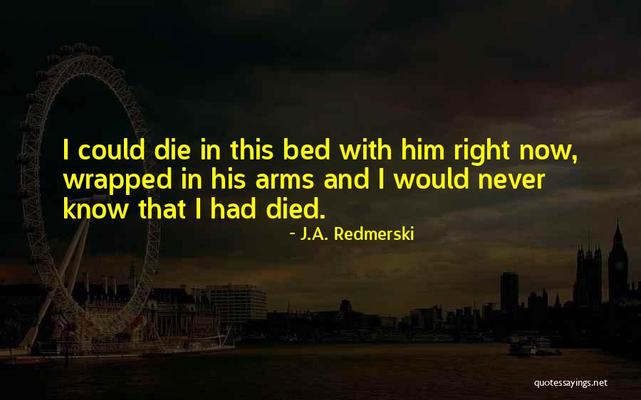 Die This Quotes By J.A. Redmerski Die This Quotes By J.A. Redmerski