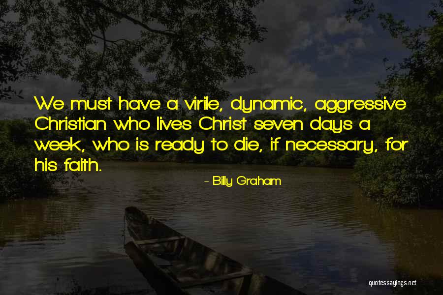 Die This Week Quotes By Billy Graham Die This Week Quotes By Billy Graham