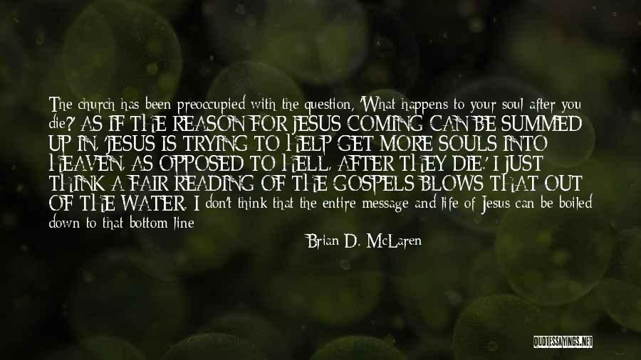 Die Trying Quotes By Brian D. McLaren