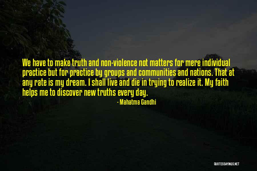 Die Trying Quotes By Mahatma Gandhi