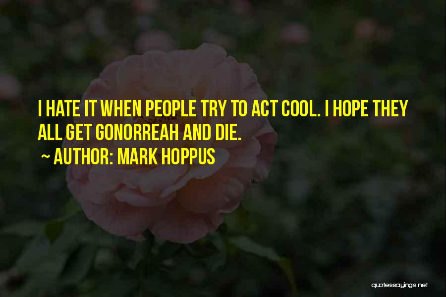 Die Trying Quotes By Mark Hoppus