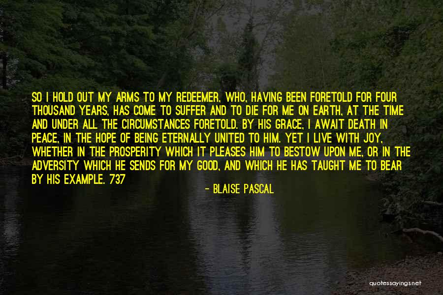 Die With Me Quotes By Blaise Pascal Die With Me Quotes By Blaise Pascal