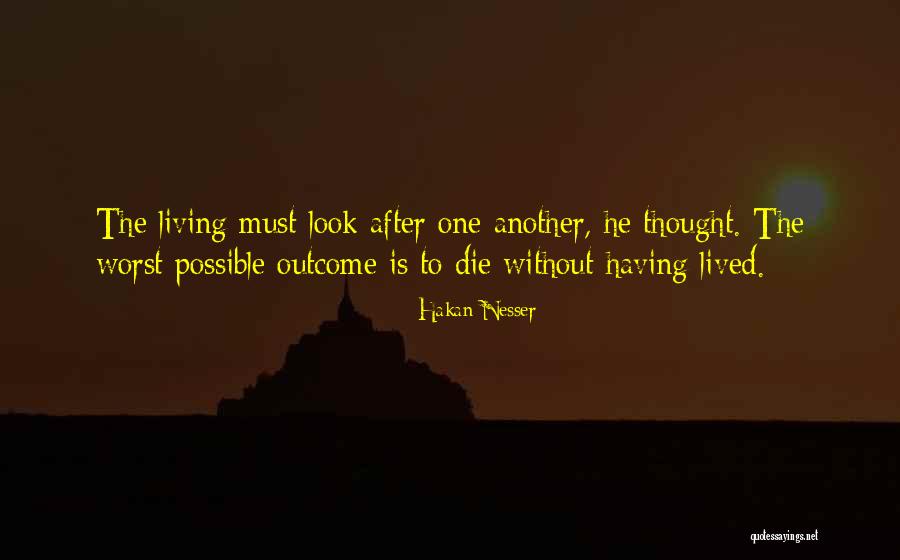 Die Without Living Quotes By Hakan Nesser Die Without Living Quotes By Hakan Nesser
