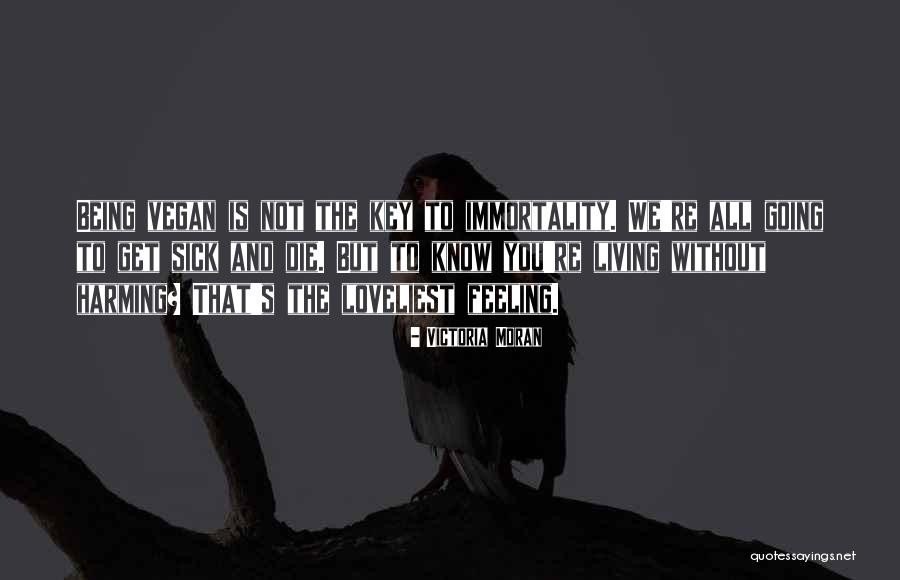Die Without Living Quotes By Victoria Moran Die Without Living Quotes By Victoria Moran