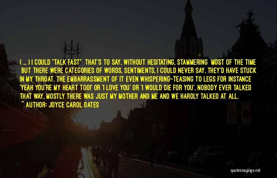 Die Without Love Quotes By Joyce Carol Oates