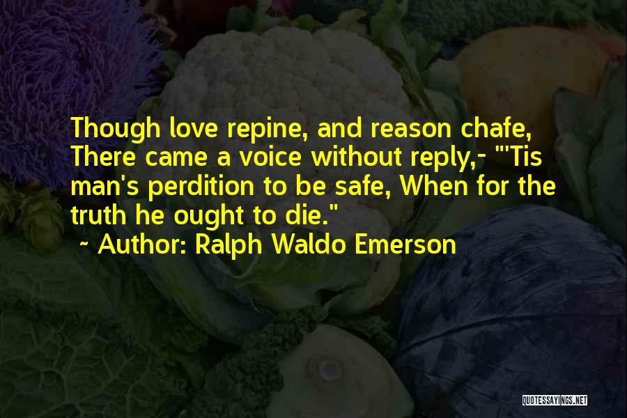 Die Without Love Quotes By Ralph Waldo Emerson