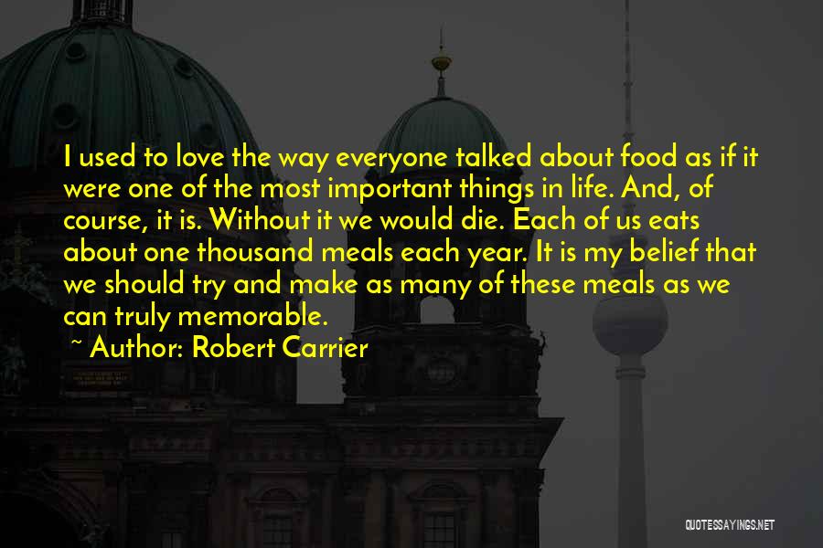 Die Without Love Quotes By Robert Carrier