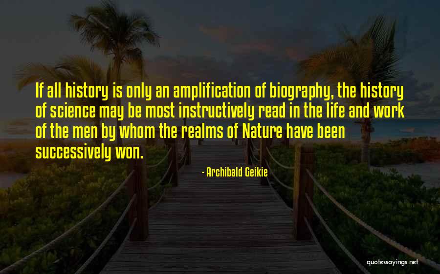 Dieciocho O Quotes By Archibald Geikie Dieciocho O Quotes By Archibald Geikie