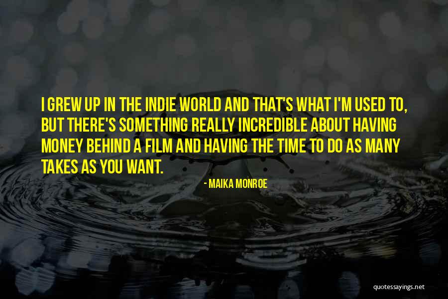 Dieciochoavo Quotes By Maika Monroe Dieciochoavo Quotes By Maika Monroe