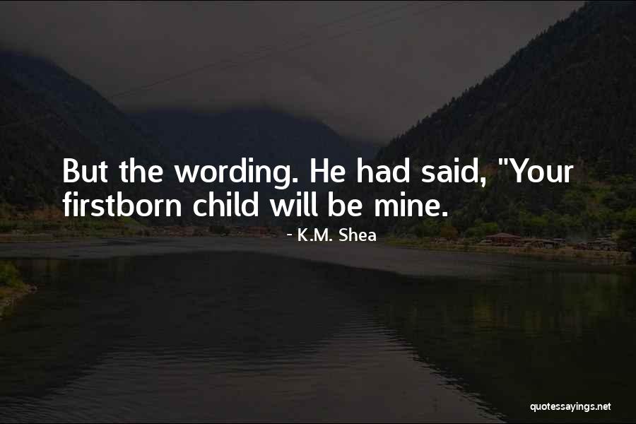 Dieckhoff Surname Quotes By K.M. Shea Dieckhoff Surname Quotes By K.M. Shea