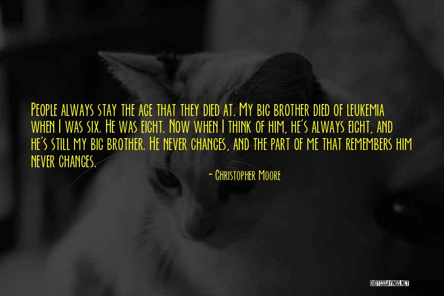 Died Brother Quotes By Christopher Moore Died Brother Quotes By Christopher Moore