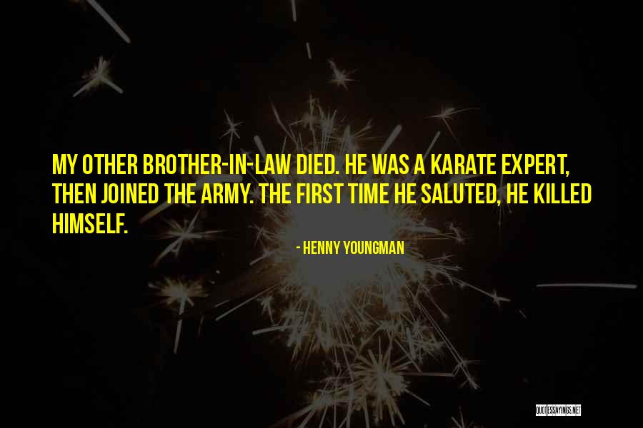 Died Brother Quotes By Henny Youngman Died Brother Quotes By Henny Youngman