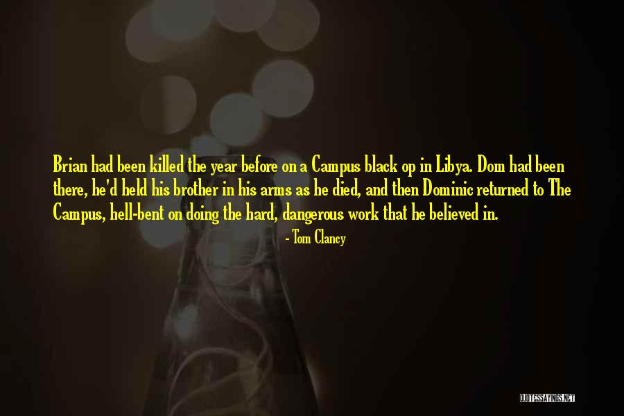 Died Brother Quotes By Tom Clancy Died Brother Quotes By Tom Clancy