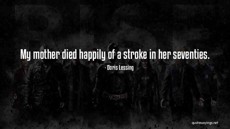 Died But Not Gone Quotes By Doris Lessing Died But Not Gone Quotes By Doris Lessing