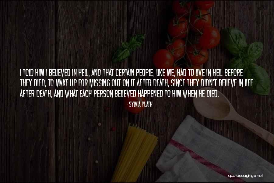 Died But Not Gone Quotes By Sylvia Plath Died But Not Gone Quotes By Sylvia Plath