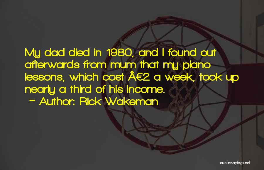 Died Dad Quotes By Rick Wakeman